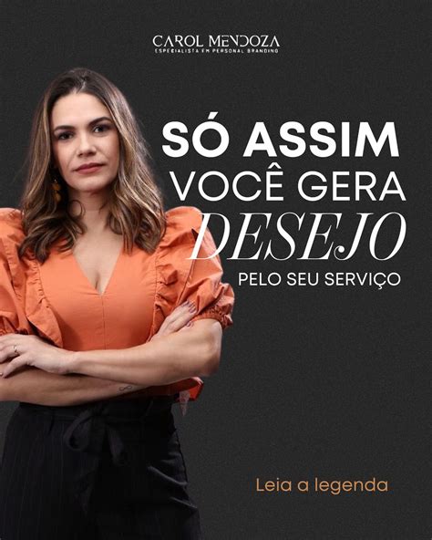 Carol Mendoza | Branding Pessoal (@eucarolmendoza) • Instagram photos