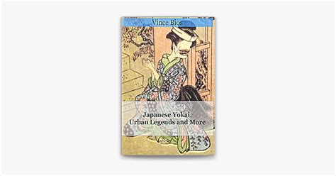 ‎Japanese Yokai, Urban Legends and More by Vince Bios on Apple Books