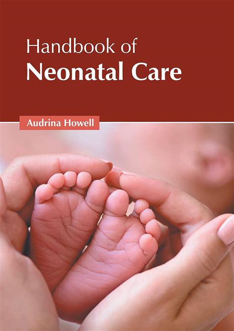 Handbook of Neonatal Care: 9781639892631: Medicine & Health Science ...