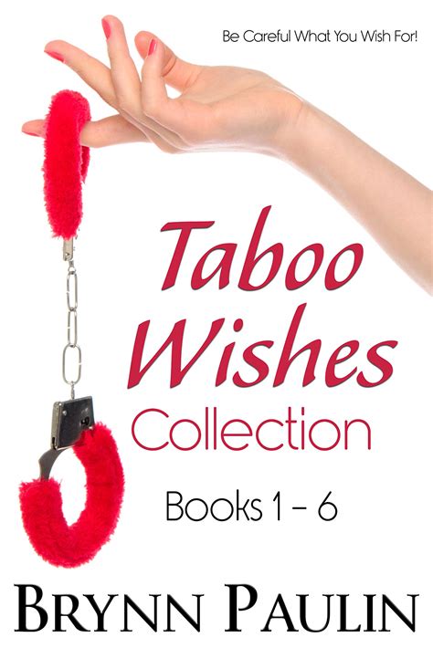 Taboo Wishes: Collection: Books 1-6 by Brynn Paulin | Goodreads