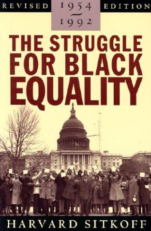 The Struggle for Black Equality, 1954-1992 (American Century Series ...