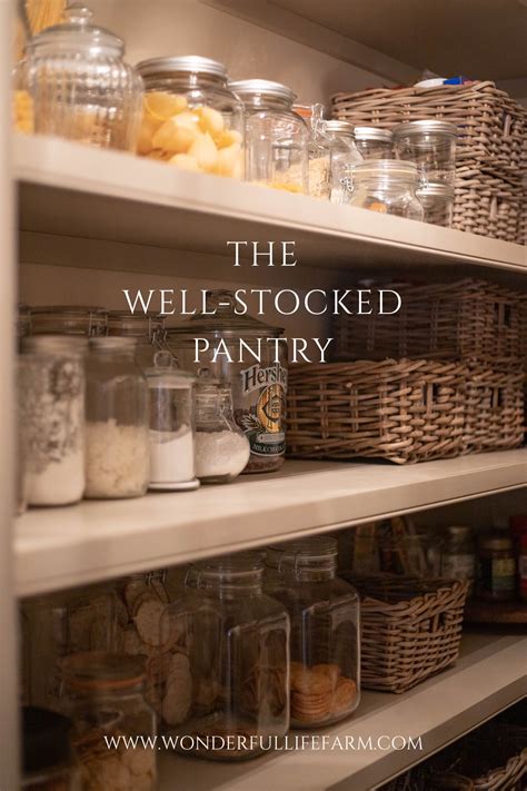 The Well-Stocked Pantry — WONDERFUL LIFE FARM