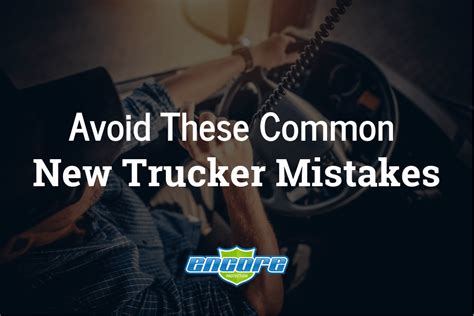 Avoid These Common New Trucker Mistakes | Encore Protection
