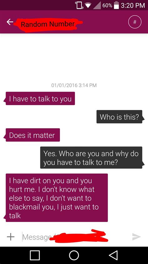 This guy decided that attempting to blackmail me was a good way to
