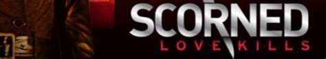 Scorned: Love Kills - TheTVDB.com