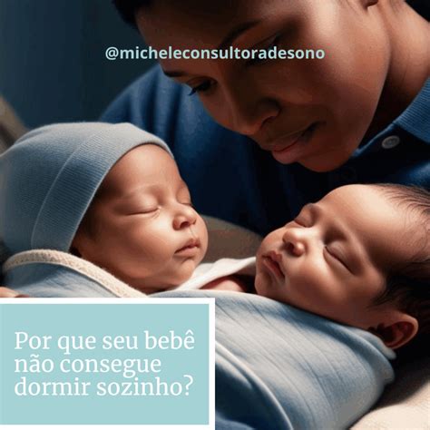 Que Fazer Quando O Bebe Nao Quer Dormir - Quando o colo não basta: por que seu bebê não consegue dormir sozinho ...