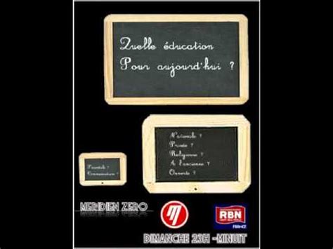 Quelle éducation pour aujourd'hui? - YouTube