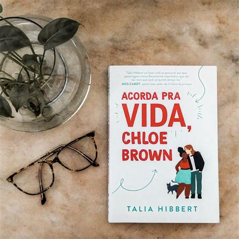 Resenha: Acorda pra vida, Chloe Brown (Talia Hibbert) — Janela Literária
