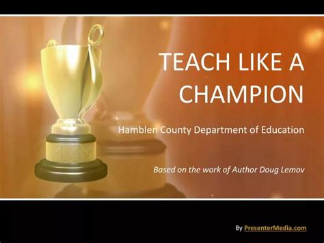 PPT - TEACH LIKE A CHAMPION PowerPoint Presentation, free download - ID ...