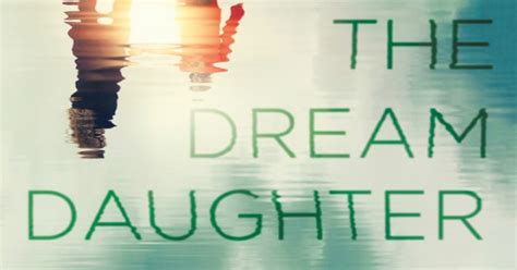 The Dream Daughter by Diane Chamberlain | Audiobook Review - Novel Visits