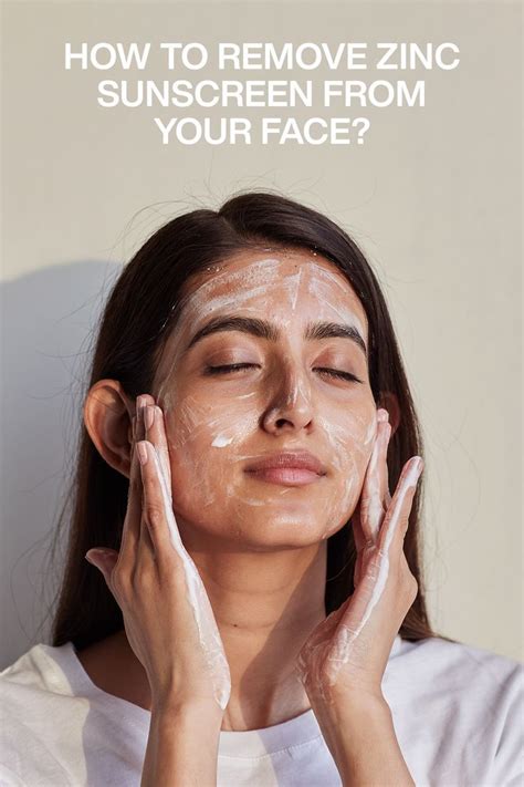 How To Remove Zinc Sunscreen From Your Face?