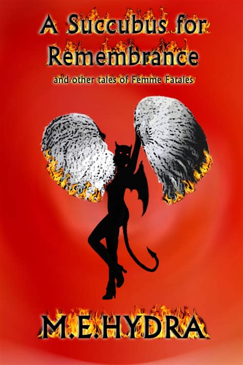 A Succubus for Remembrance and Other Tales of Femme Fatales - The Wiki