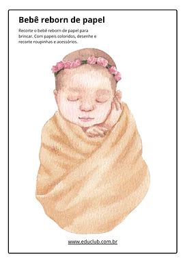 Fotos De Bebê Reborn Para Imprimir - Bebê reborn de papel para imprimir | Educlub