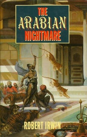 The Arabian Nightmare by Robert Irwin | Goodreads