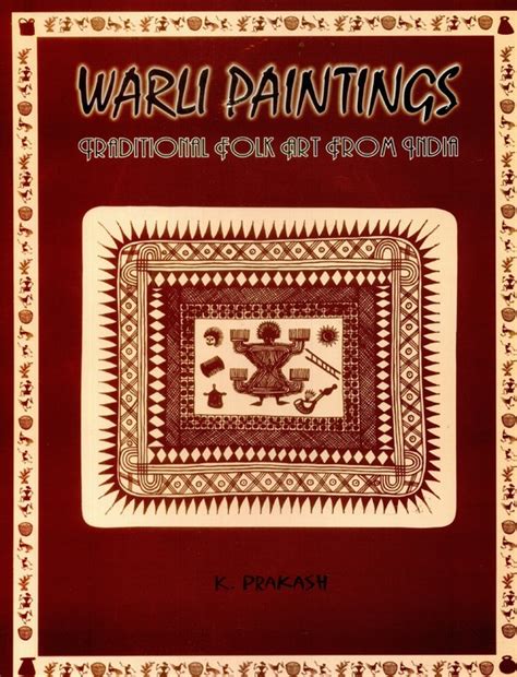 Lifestyle Art and Cultural Heritage of Tribes of India: Warli Paintings ...