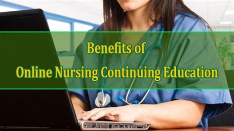 Benefits of Online Nursing Continuing Education – #1Rated Nurses CEU's ...