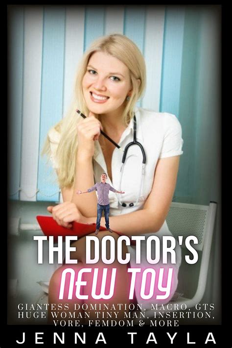 The Doctors New Toy : Giantess Domination, Macro, GTS, Huge Woman Tiny
