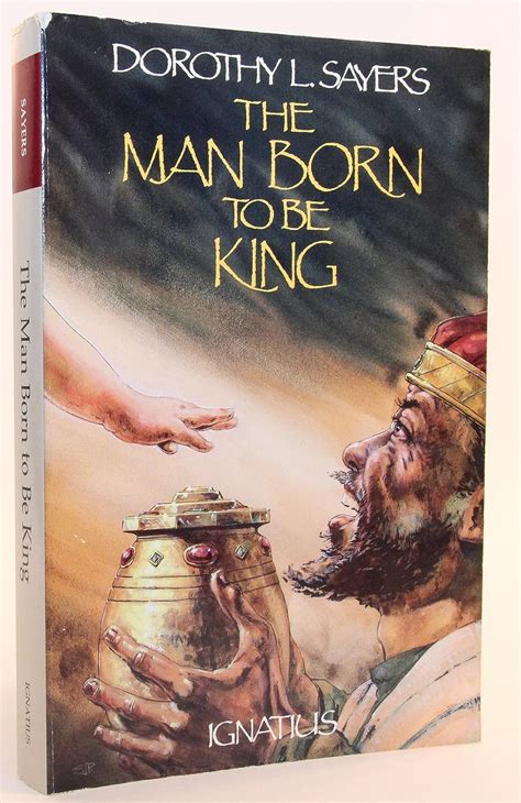 The Man Born to Be King: Sayers, Dorothy L.: 9780898703078: Amazon.com ...
