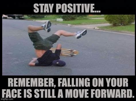 Stay Positive - Imgflip