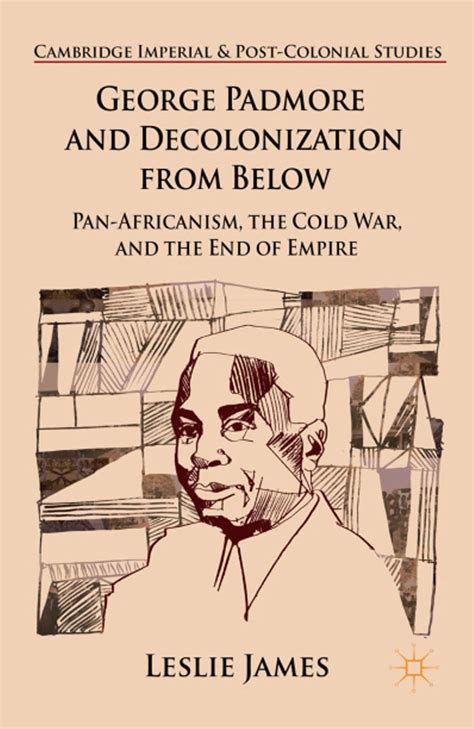 george padmore  decolonization   pan africanism  cold