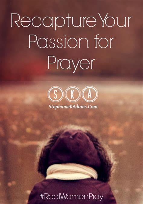 Recapture Your Passion for Prayer