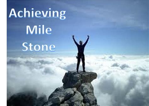 Achieving Milestone - Motivational Blog