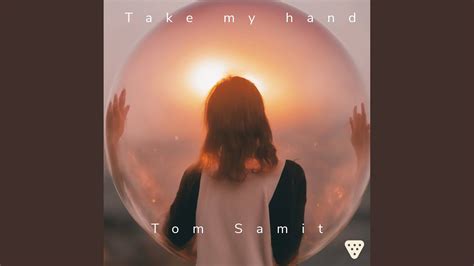 Take My Hand - YouTube