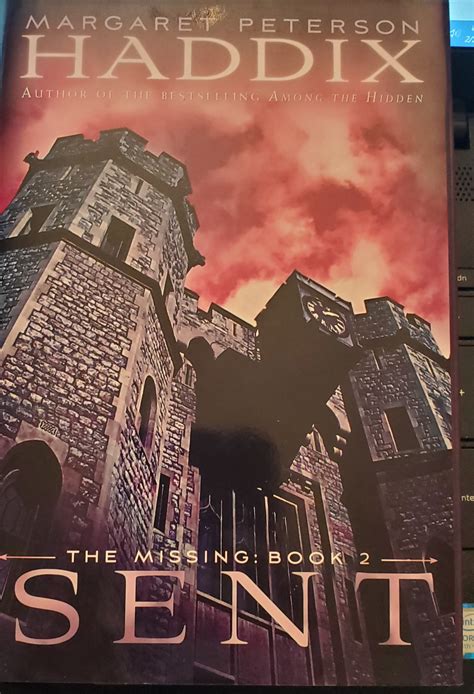 Sent (The Missing: Book 2) by Haddix, Margaret Peterson: New Hardcover ...