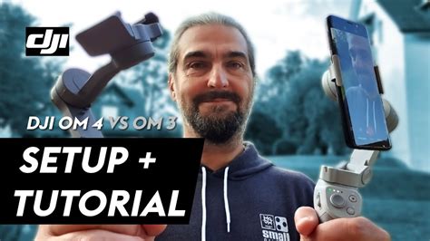 DJI OM 4 (Osmo Mobile 4): SETUP & TUTORIAL - OM 4 vs OM 3 - Review ...