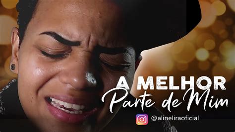 A Melhor Parte De Mim - NX ZERO COVER - Aline Lira ( A Melhor parte de Mim/ Razões e Emoções ...