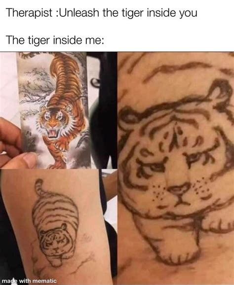 the tiger inside | Tattoo Fails | Know Your Meme