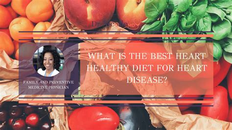 What Is the Best Heart Healthy Diet for Heart Disease? - Dr. Nicolle