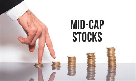 mid cap stocks    invest  mid cap stocks