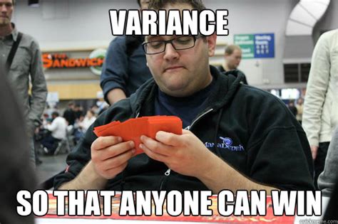 Variance So that anyone can win - DMAC - quickmeme