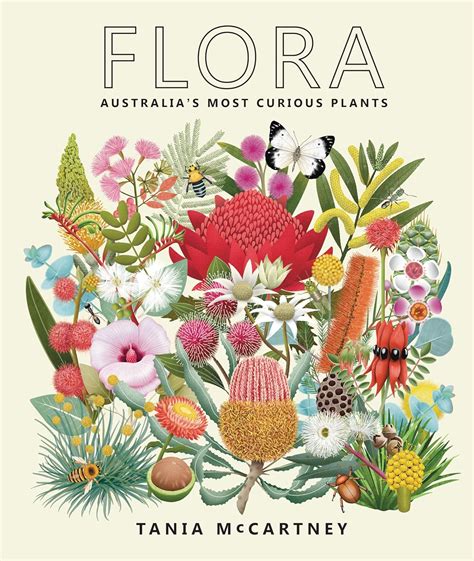 Flora: Australia's Most Curious Plants : Mccartney, Tania: Amazon.com