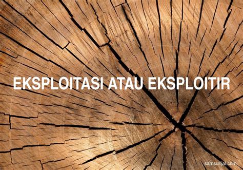 Eksploitasi atau Eksploitir? - Kamus Besar Bahasa Indonesia (KBBI ...