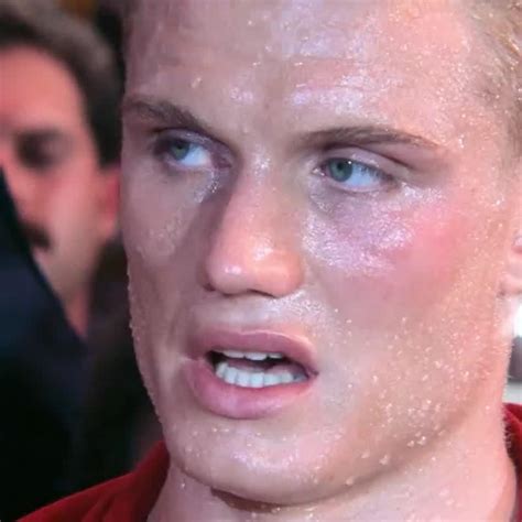 "If he dies, he dies." - Rocky IV quote