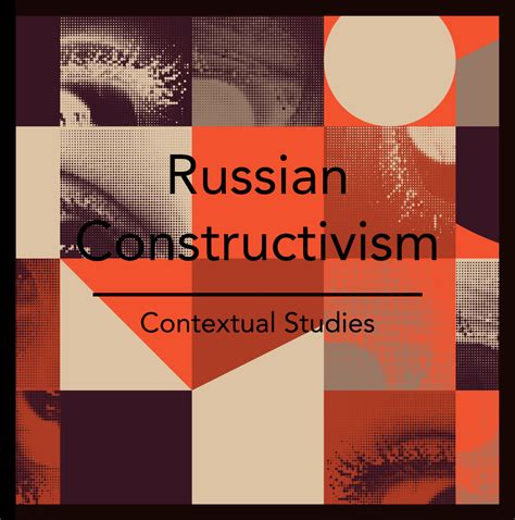 Russian Constructivism – Contextual Studies