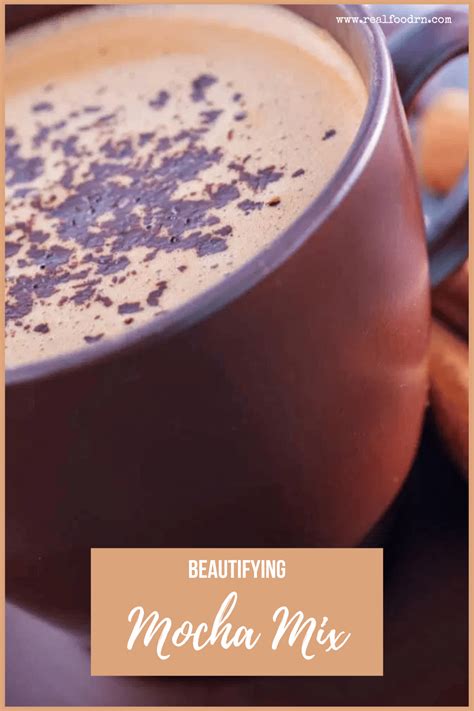 Beautifying Mocha Mix - Real Food RN