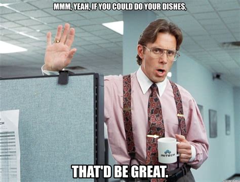 Office Space Movie Quotes. QuotesGram