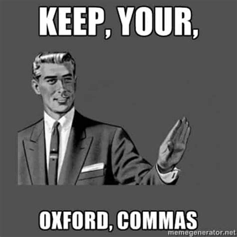 20 Witty Oxford Comma Memes That Highlight The Importance of ...