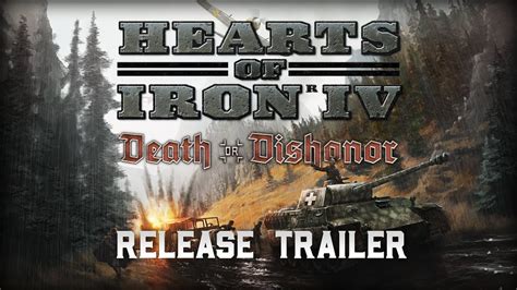 Hearts of Iron IV: Death or Dishonor - Release Trailer - YouTube