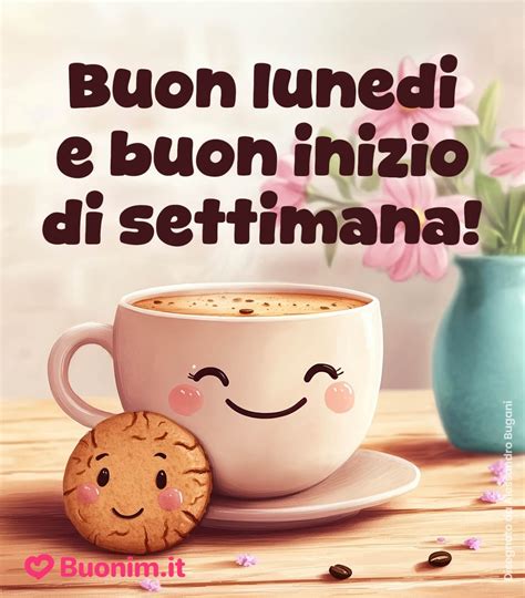 Immagini di Buongiorno e Buon Lunedì - Nuove e Bellissime e Affettuose