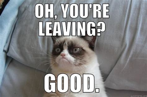 Going Away - quickmeme