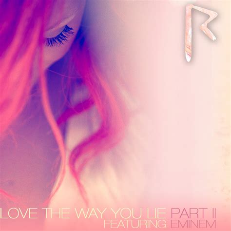 Love The Way You Lie Pt. II (Song) | Loud Wiki | FANDOM powered by Wikia
