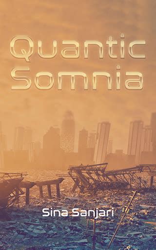 Quantic Somnia by Sina Sanjari | The FriesenPress Bookstore