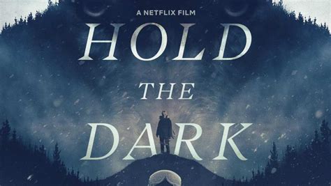 Hold the Dark Trailer (2018)