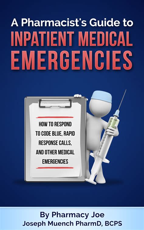 A Pharmacist's Guide to Inpatient Medical Emergencies: How to respond