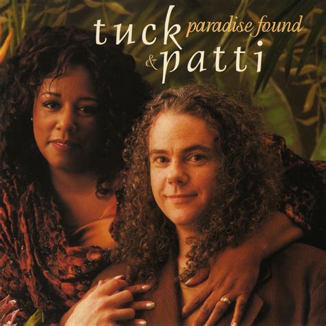 Tuck & Patti - Paradise Found Lyrics and Tracklist | Genius