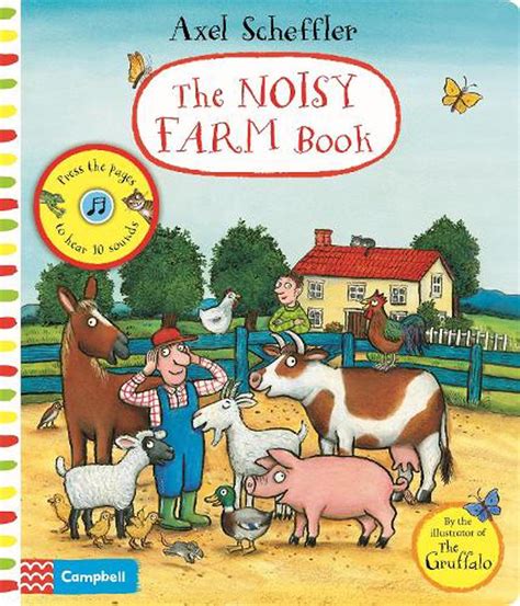 Axel Scheffler the Noisy Farm Book by Axel Scheffler, Board Books ...